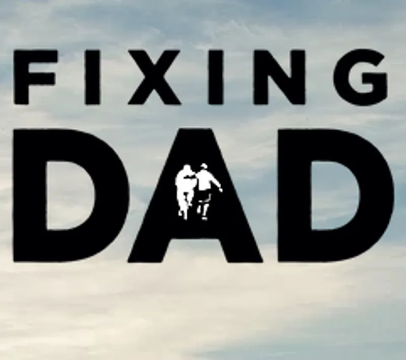 Fixing Dad